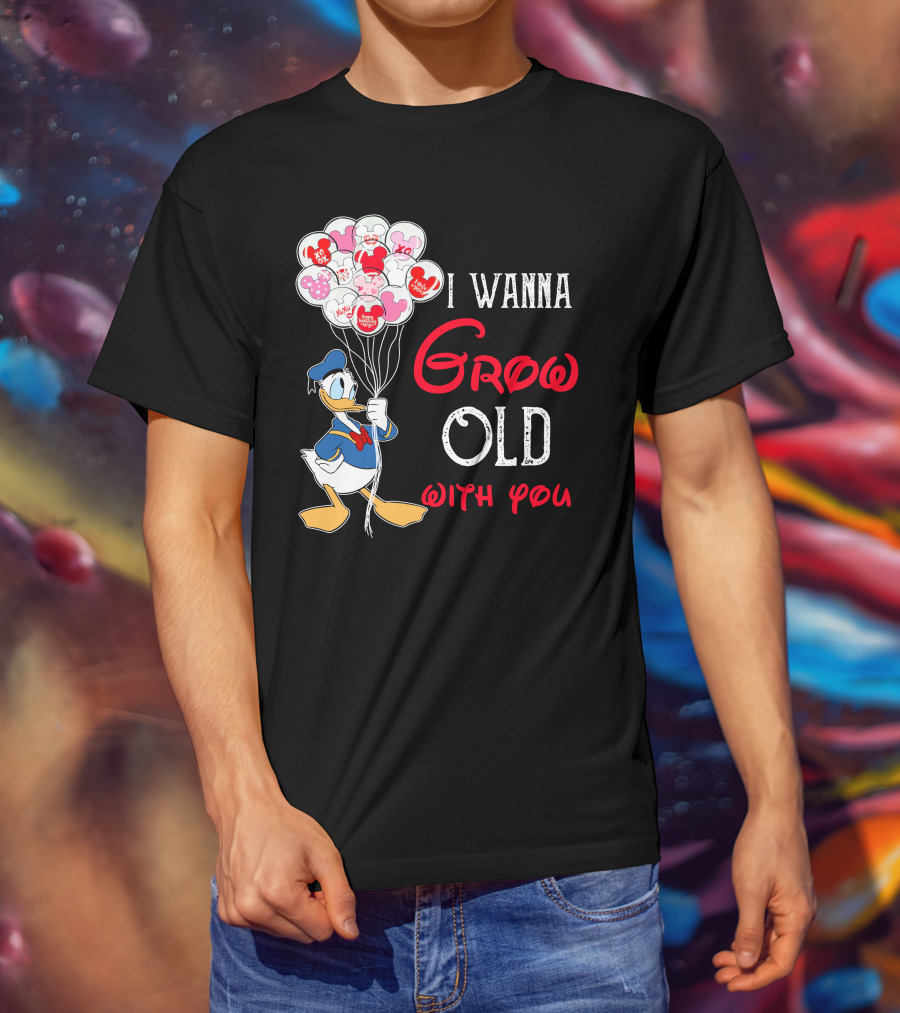 Donald Duck I Wanna Grow Old With You Balloons T-Shirt