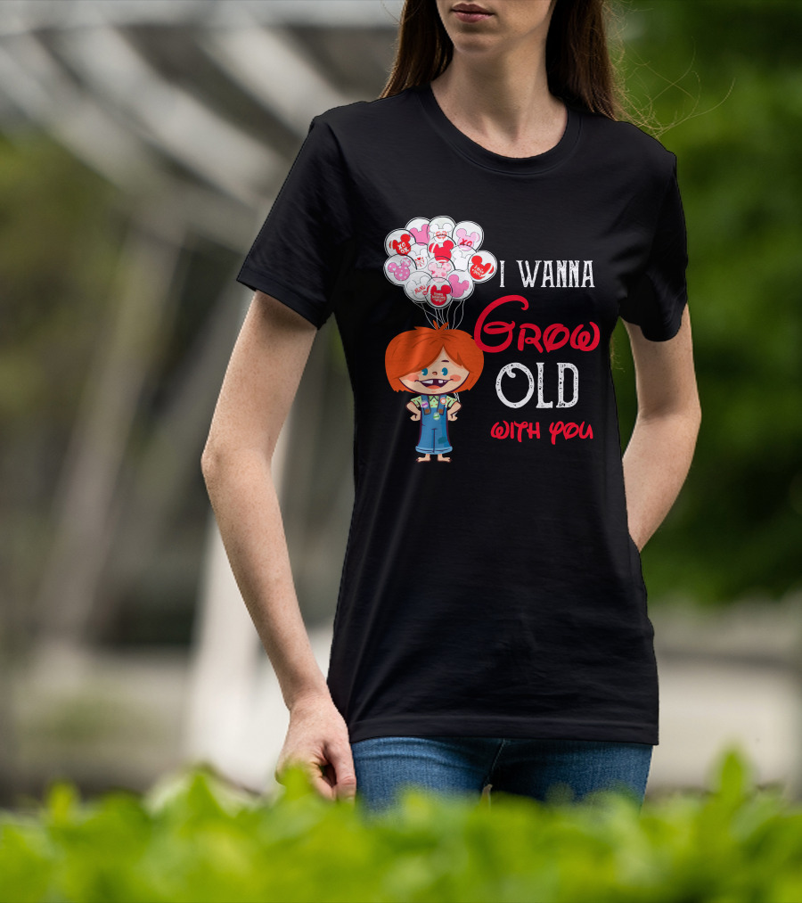 I Wanna Grow Old With You Balloons Xo Character T-Shirt