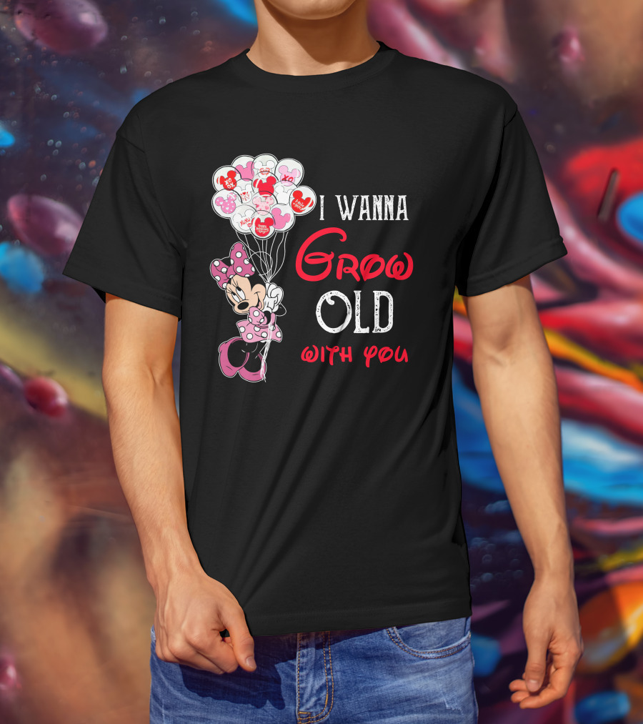 Minnie I Wanna Grow Old With You Balloons T-Shirt