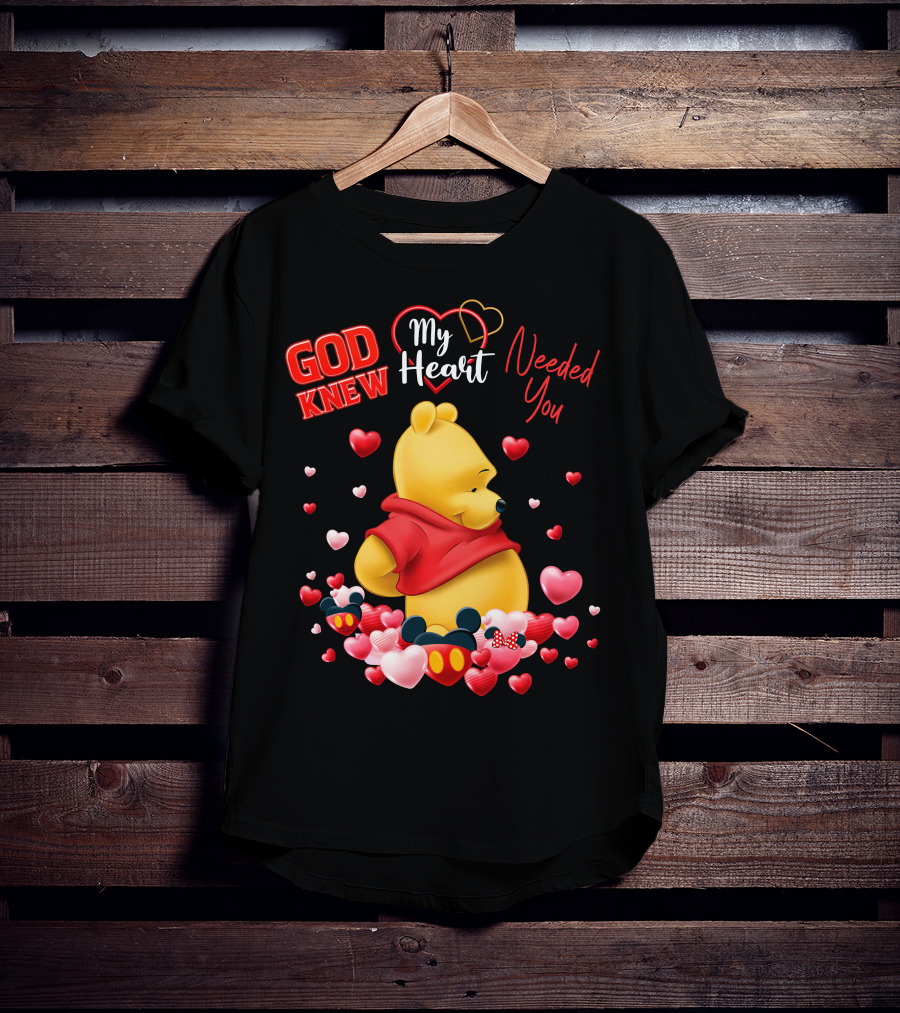 God Knew My Heart Needed You Pooh Mickey Minnie Hearts T-Shirt