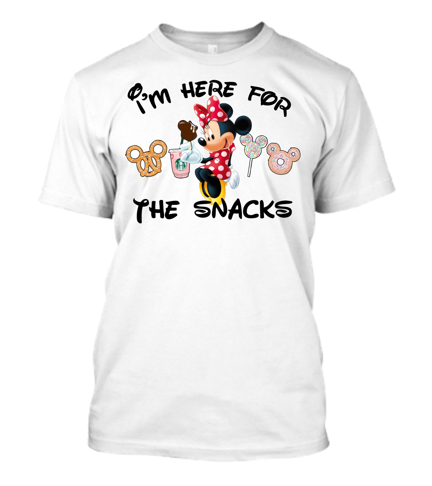I'm Here For The Snacks Minnie Mouse Pretzel Donut Lollipop Starbucks T-Shirt