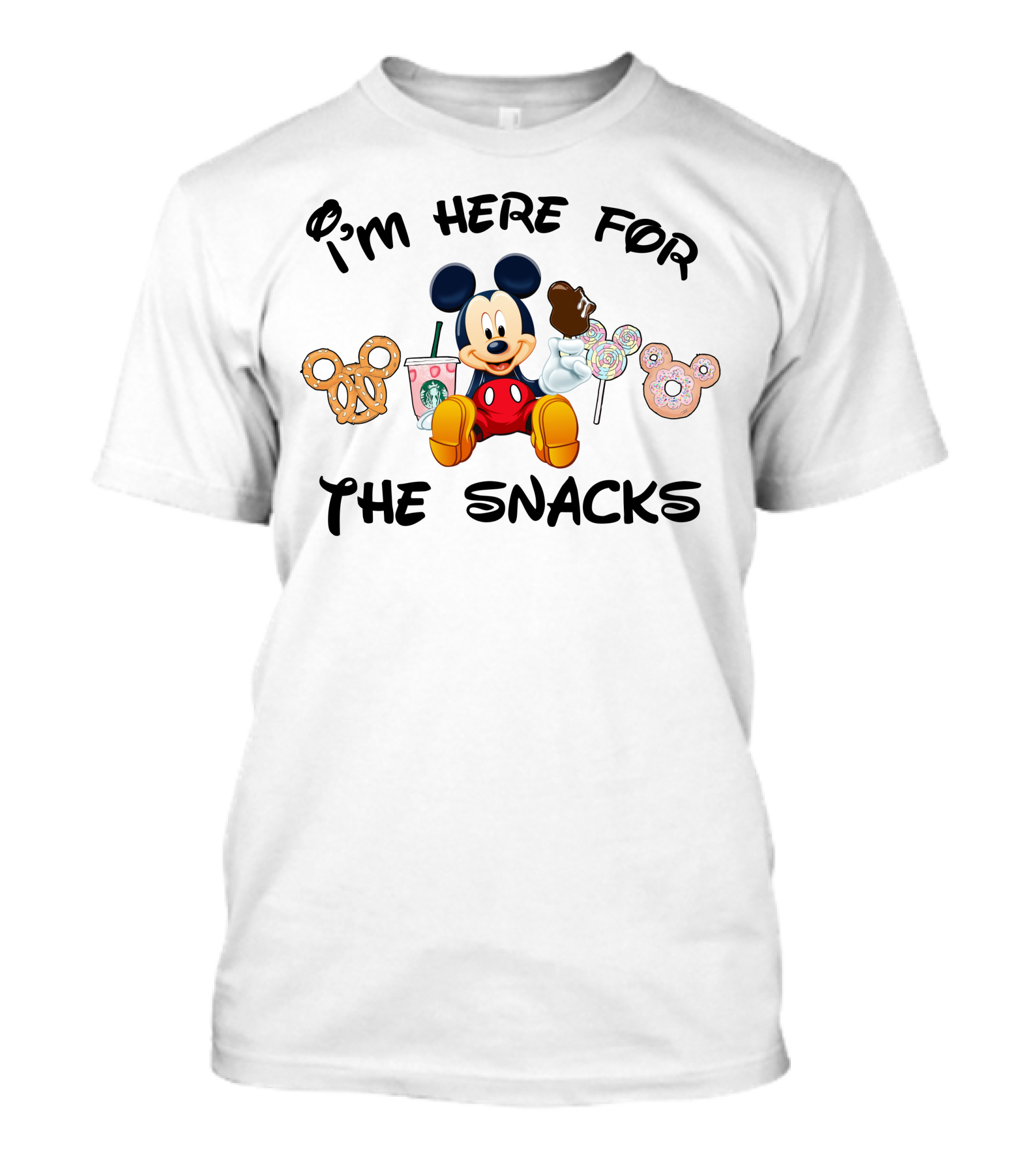 I'm Here For The Snacks Mickey Mouse Pretzel Donut Candy Starbucks T-Shirt