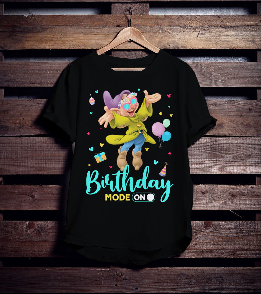 Birthday Mode On Dopey Happy Birthday Balloons Cupcake Party Hat T-Shirt