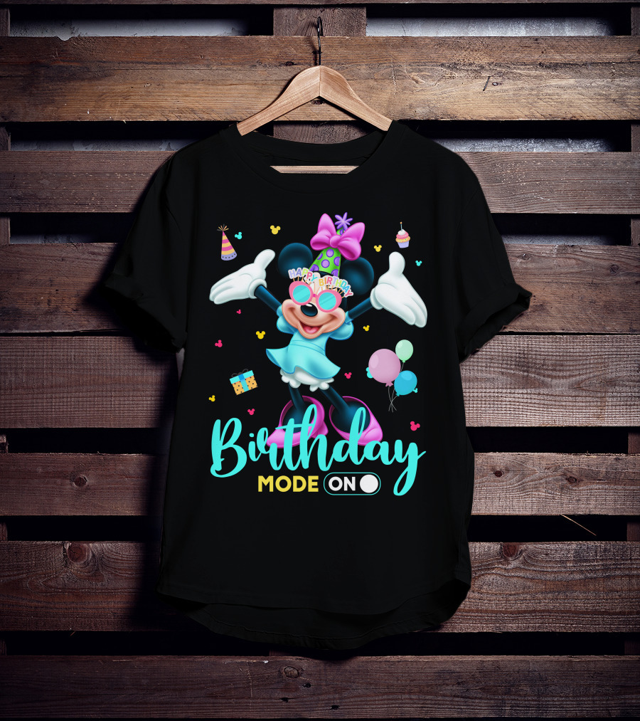 Birthday Mode On Happy Birthday Minnie T-Shirt