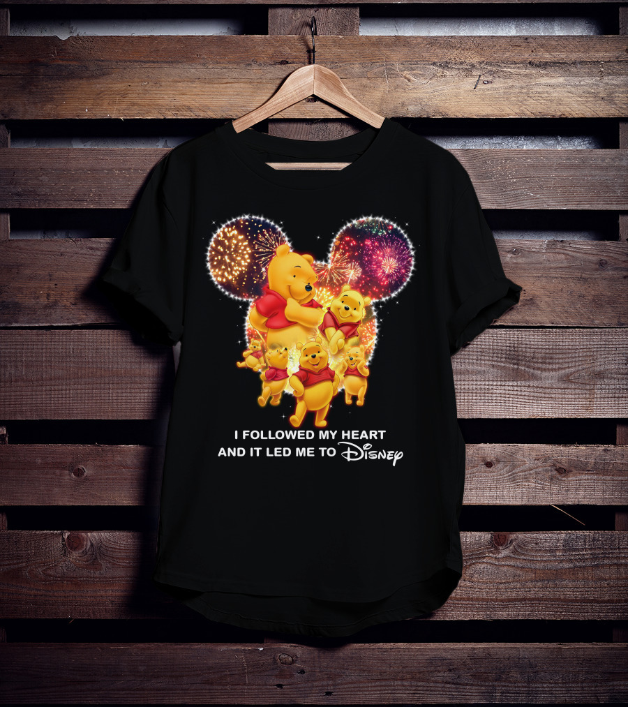 I Followed My Heart And It Led Me To Disney Pooh T-Shirt