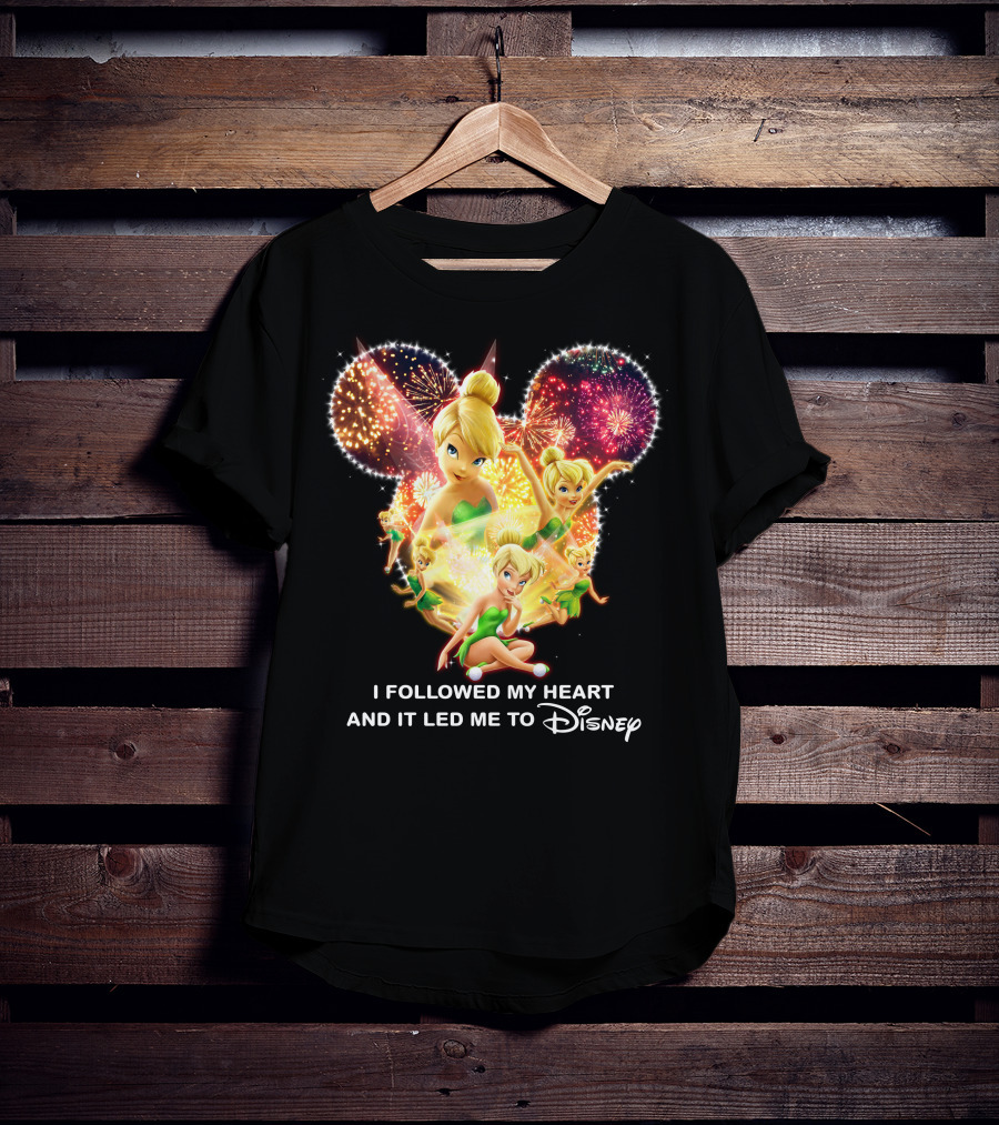 Tinkerbell I Followed My Heart And It Led Me To Disney T-Shirt