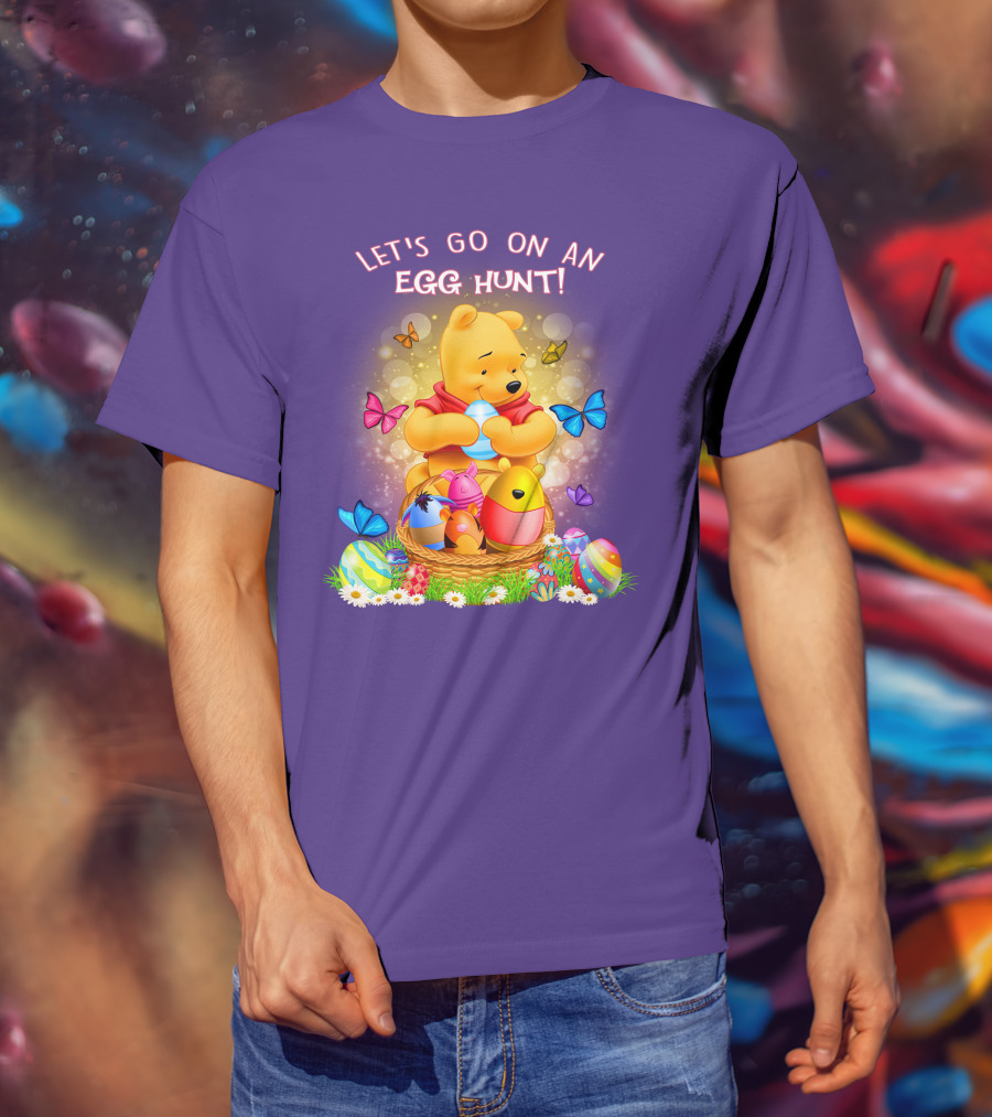 Let's Go On An Egg Hunt Pooh T-Shirt