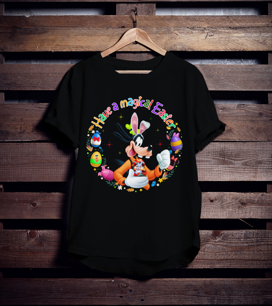 Have A Magical Easter With Goofy And Easter Bunny Eggs T-Shirt