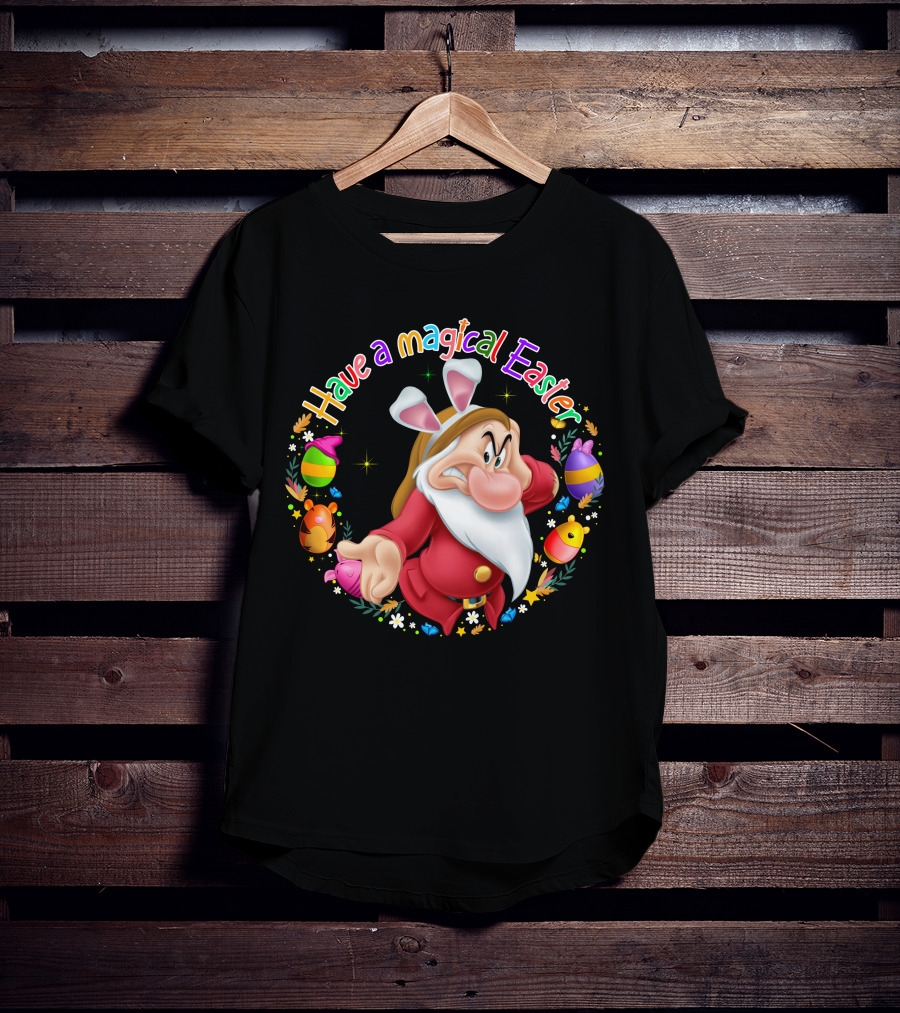 Have A Magical Easter Grumpy Dwarf With Bunny Ears And Easter Eggs T-Shirt