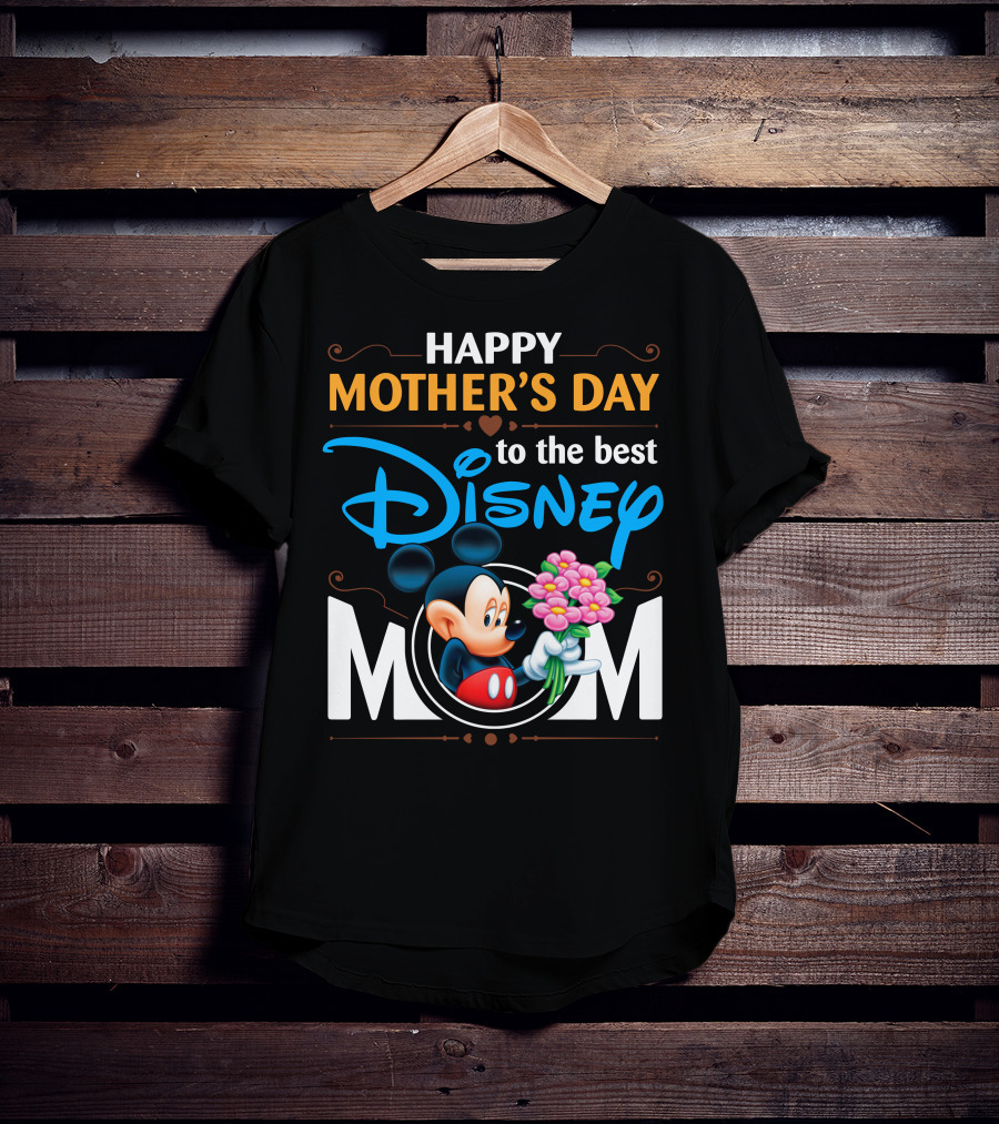 Happy Mother's Day To The Best Disney Mom Mickey T-Shirt