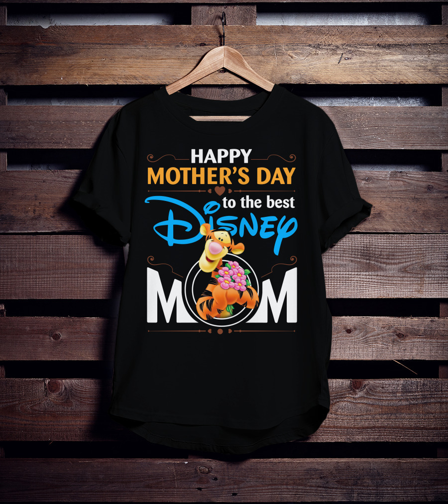 Happy Mother's Day To The Best Disney Mom Tigger T-Shirt
