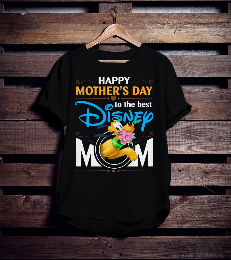 Happy Mother's Day To The Best Disney Mom Pluto T-Shirt