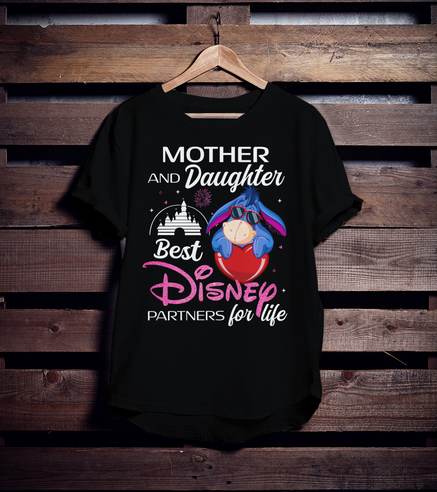 Mother And Daughter Best Disney Partners For Life Eeyore T-Shirt