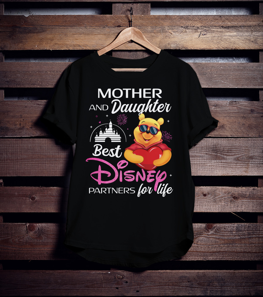 Mother And Daughter Best Disney Partners For Life Pooh T-Shirt