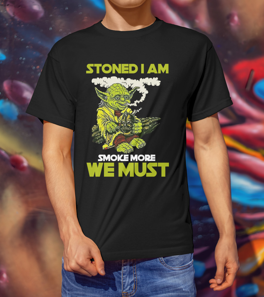 Stoned I Am Smoke More We Must Yoda Smoking Fantasy Image T-Shirt