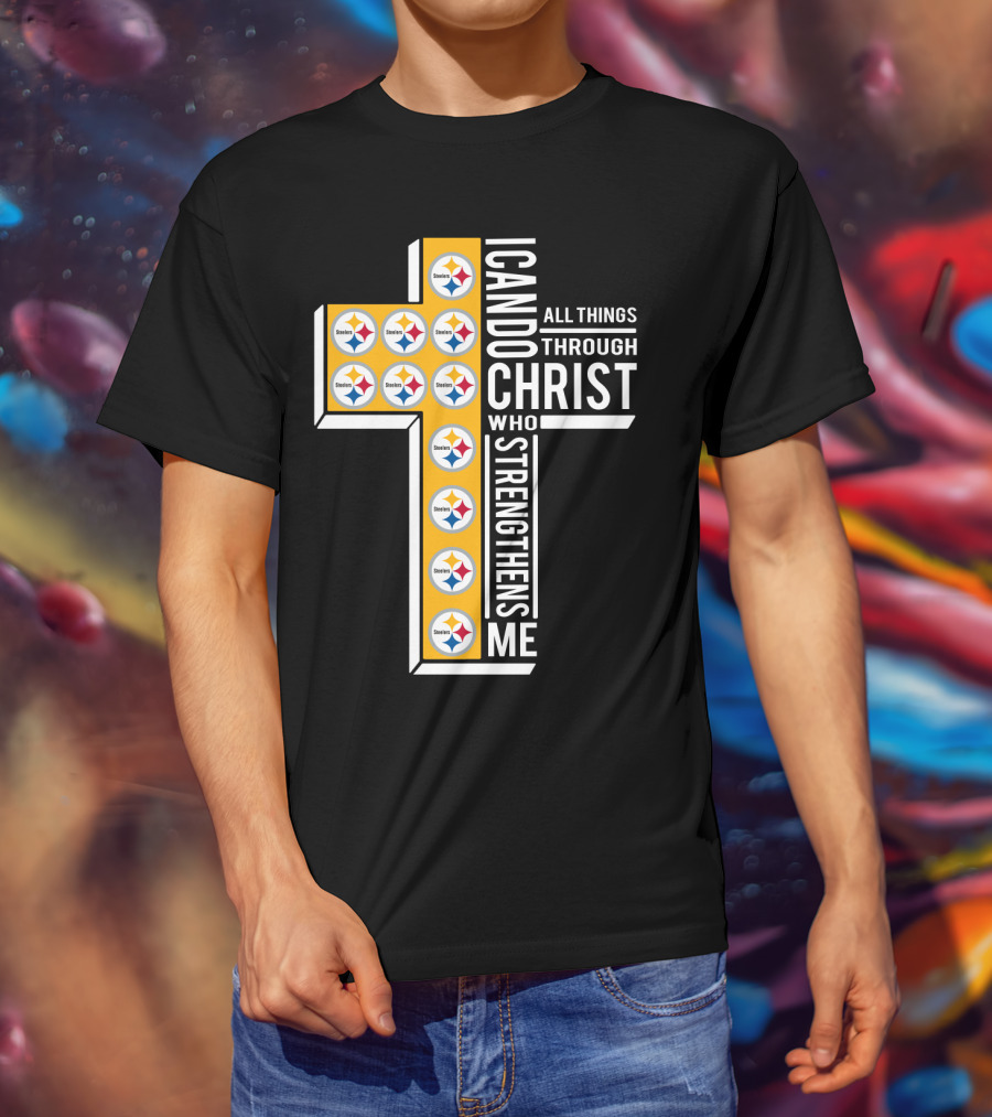 Steelers I Can Do All Things Through Christ Who Strengthens Me T-Shirt