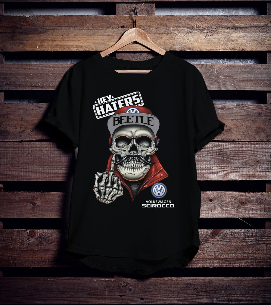 Hey Haters Beetle Volkswagen Scirocco Skull T-Shirt