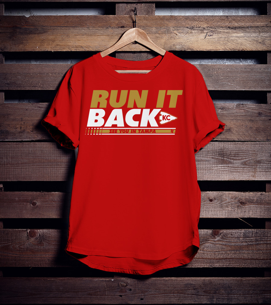 RUN IT BACK KC See You In Tampa T-Shirt