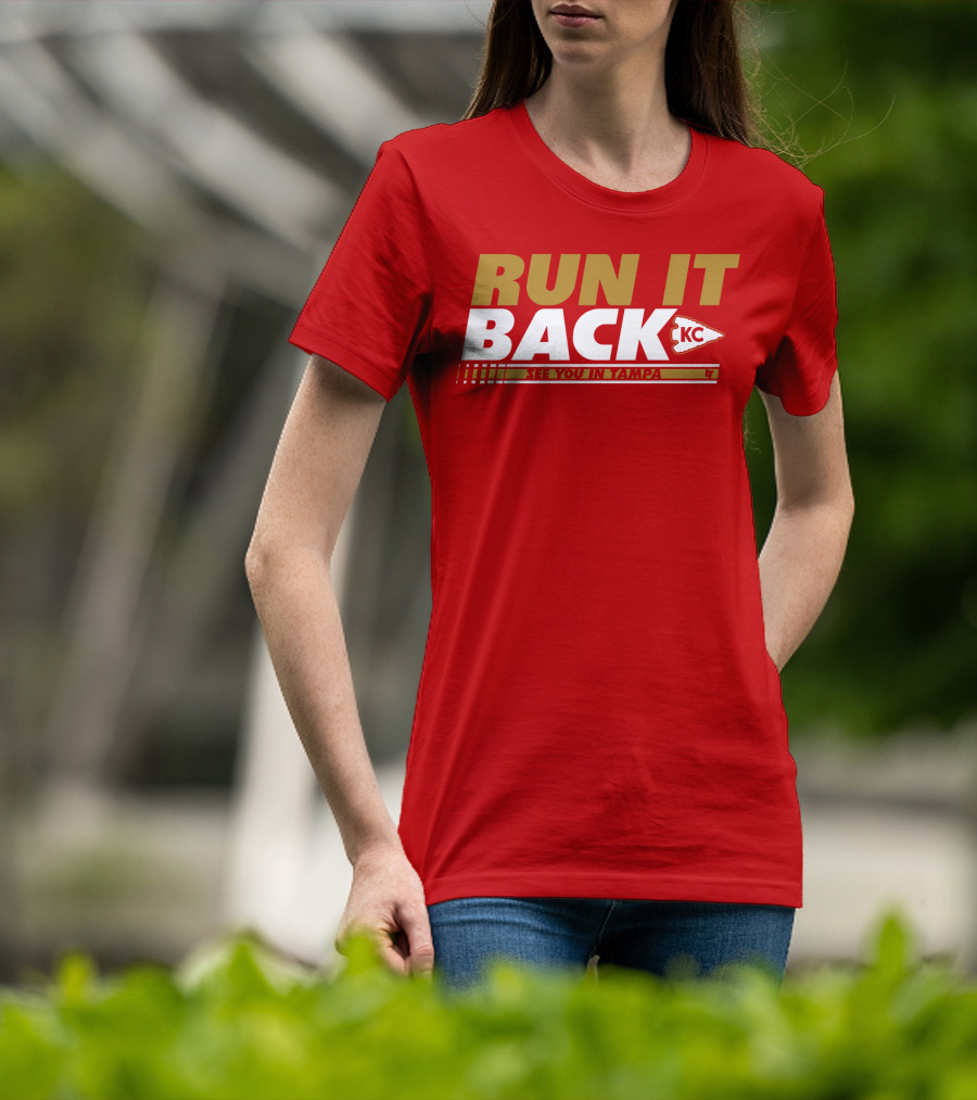 RUN IT BACK KC See You In Tampa T-Shirt