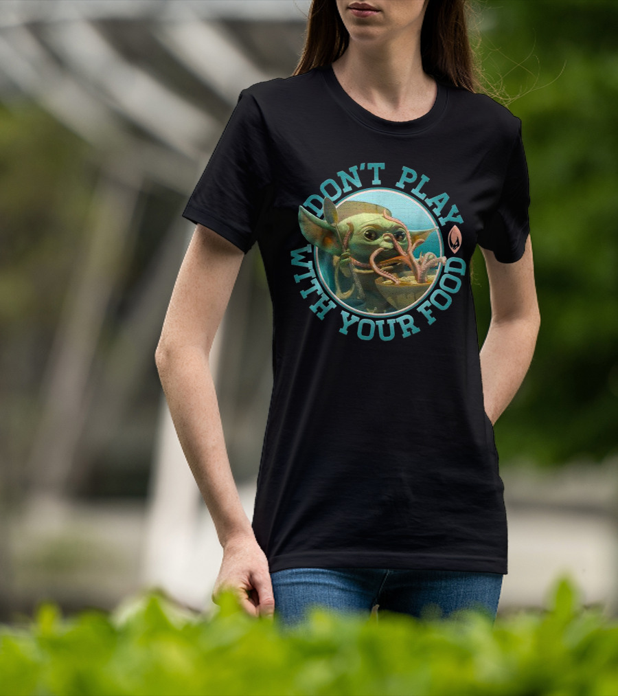 Star Wars Mandalorian The Child Baby Yoda Don't Play With Your Food T-Shirt