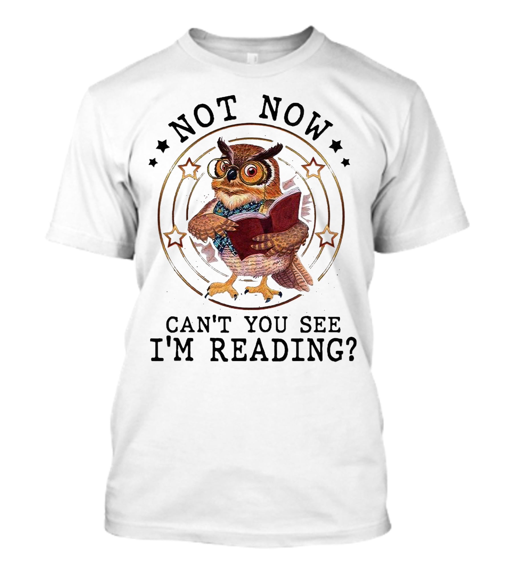 Not Now Can't You See I'm Reading Owl Wearing Glasses Holding Book T-Shirt