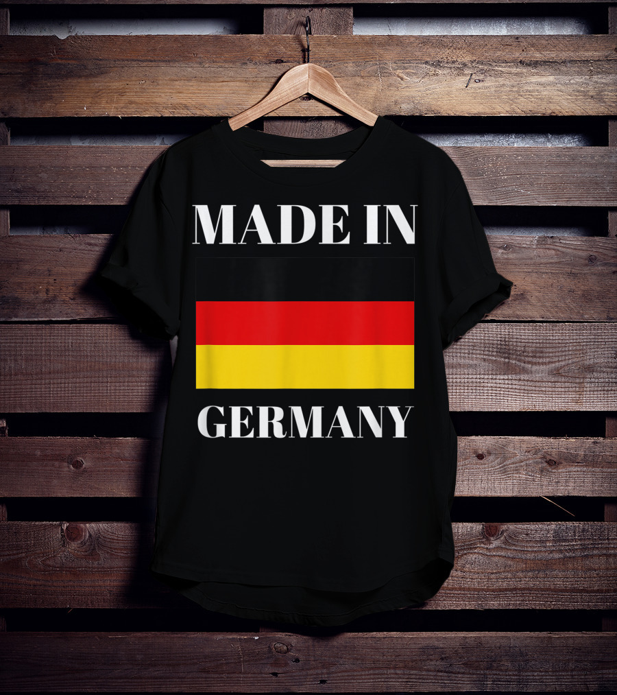 Made In Germany Flag Design Born In Germany Gift German Gift T-Shirt
