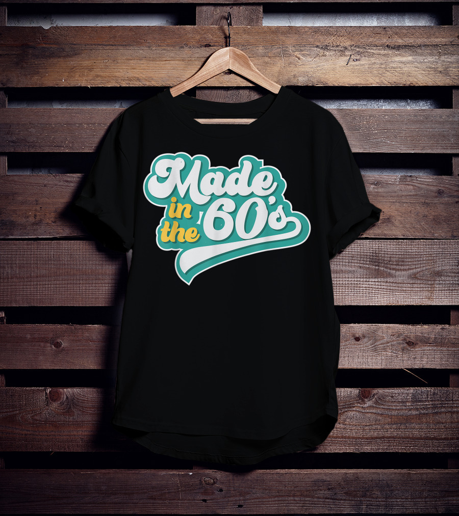 Made In The 60's Retro Vintage Nostalgic Gift T-Shirt