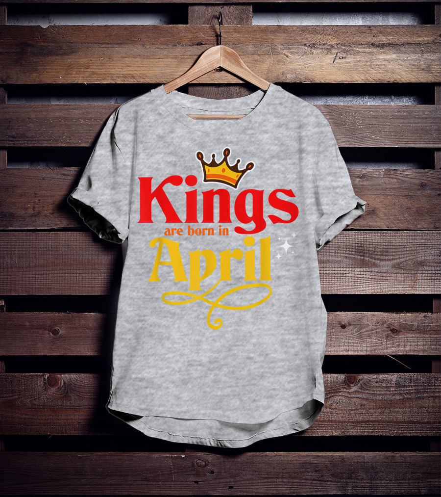 Kings Are Born In April Crown Sparkle T-Shirt