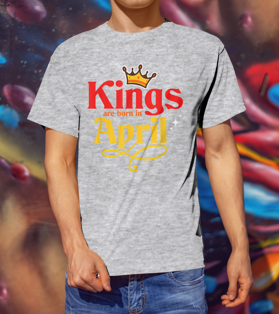 Kings Are Born In April Crown Sparkle T-Shirt
