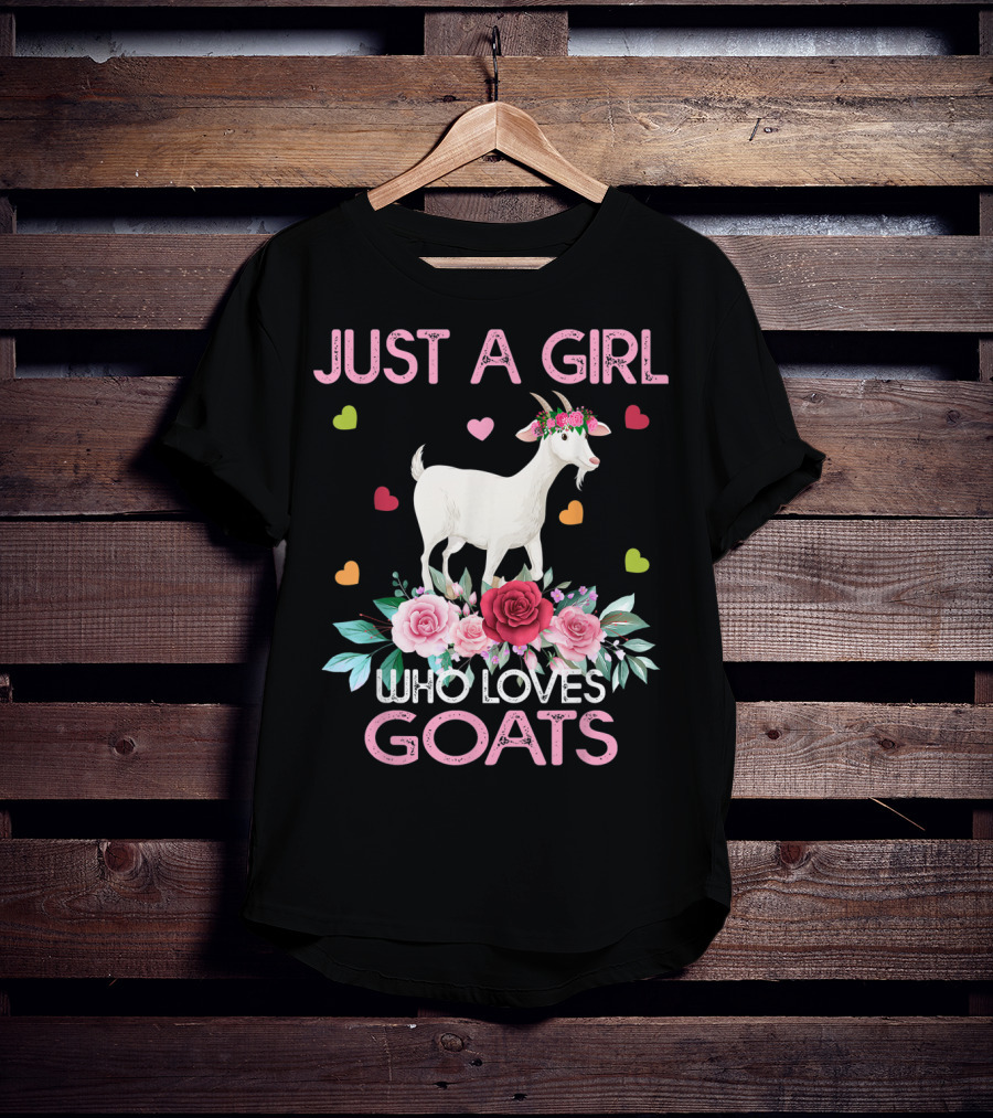 Just A Girl Who Loves Goats With Hearts And Flowers T-Shirt
