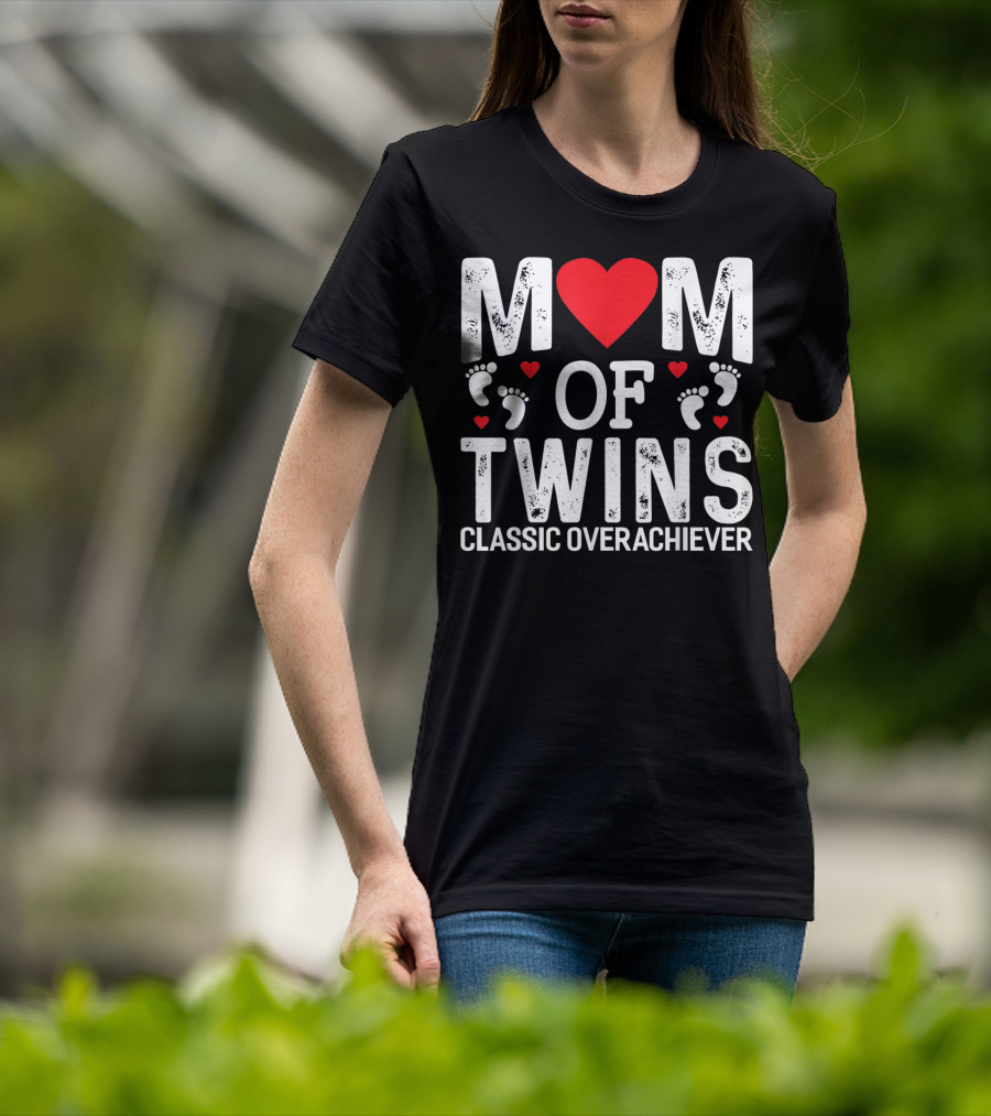 Mom Of Twins Heart Feet Classic Overachiever Twins T-Shirt