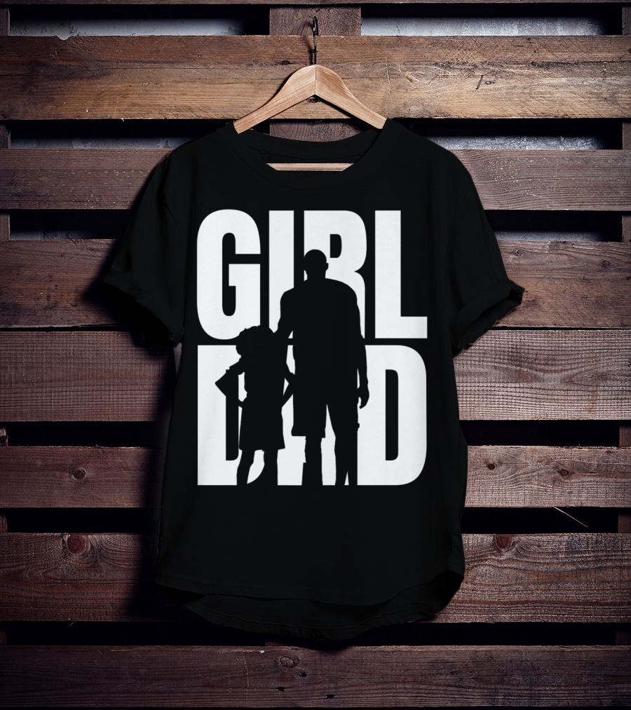 GirlDad Proud Father Of Daughters T-Shirt