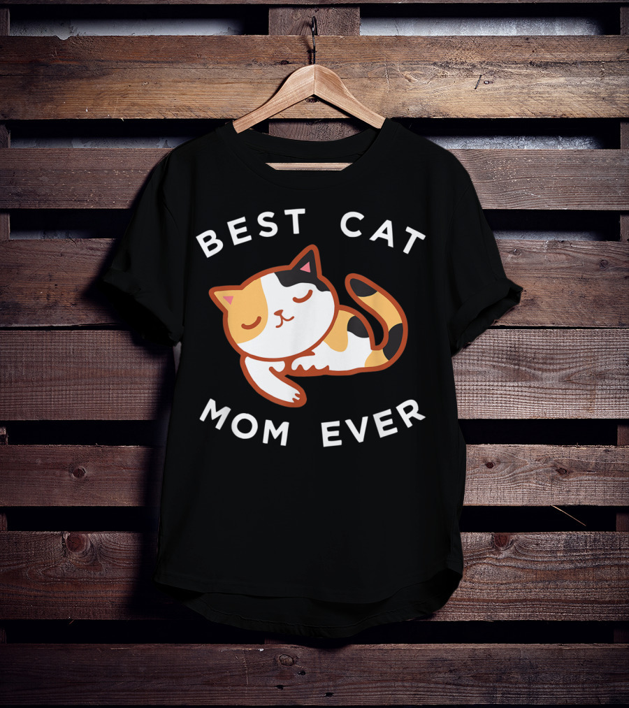 Best Cat Mom Ever Calico Kitty T-Shirt