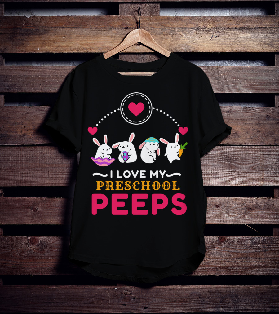 I Love My Preschool Peeps Cute Easter Bunnies Holding Carrot And Egg T-Shirt