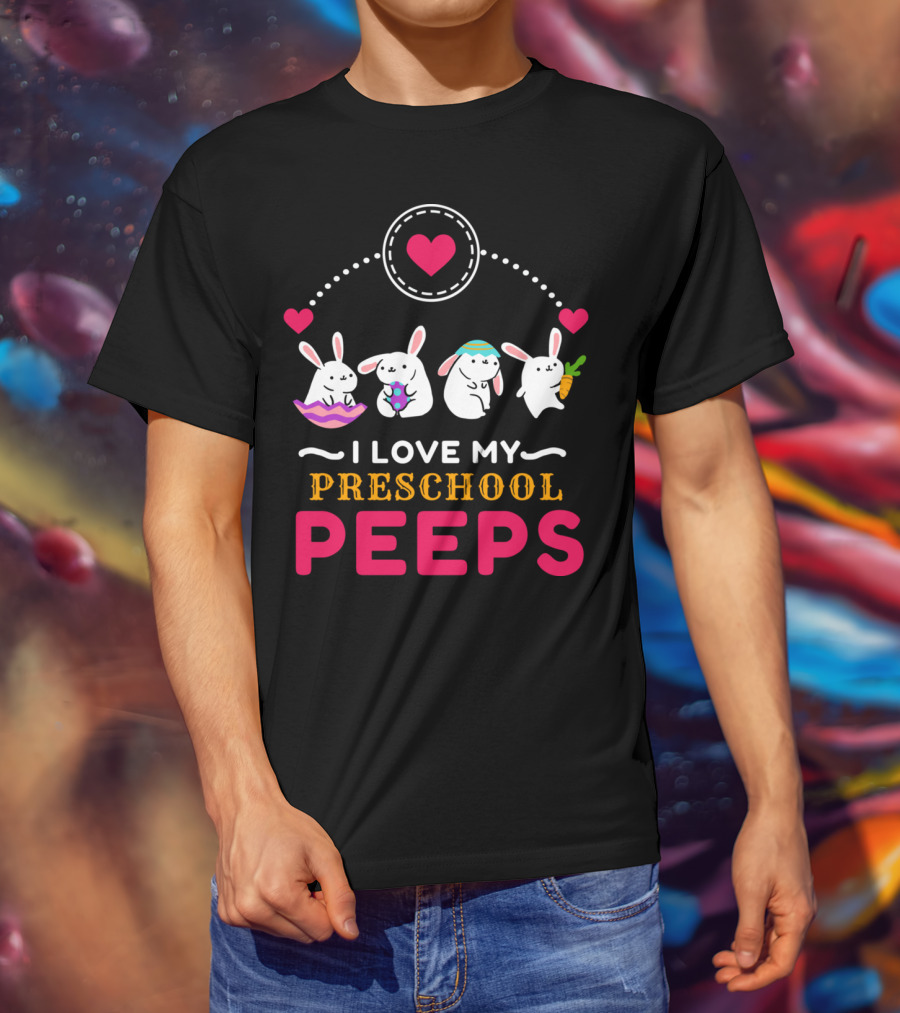 I Love My Preschool Peeps Cute Easter Bunnies Holding Carrot And Egg T-Shirt