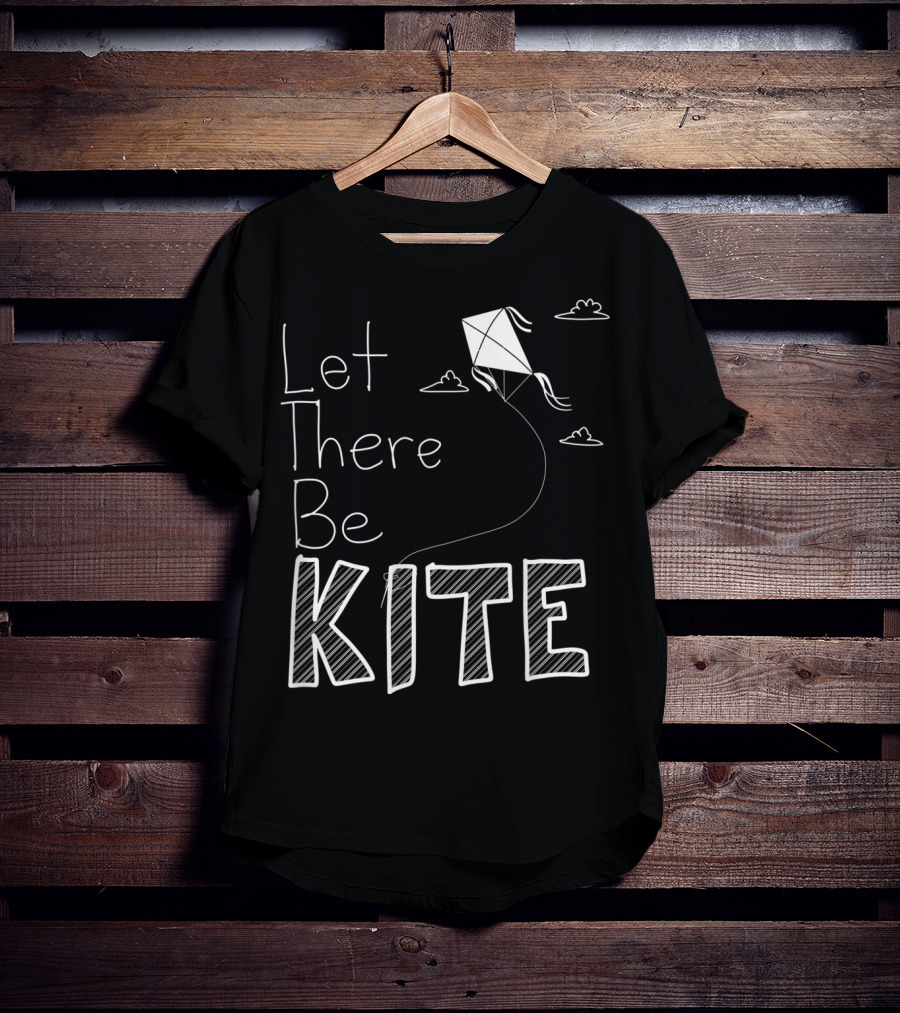 Let There Be Kite Fun With Clouds And Drawings T-Shirt