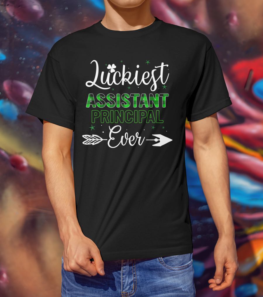 Luckiest Assistant Principal Ever With Shamrock And Arrow Accents T-Shirt
