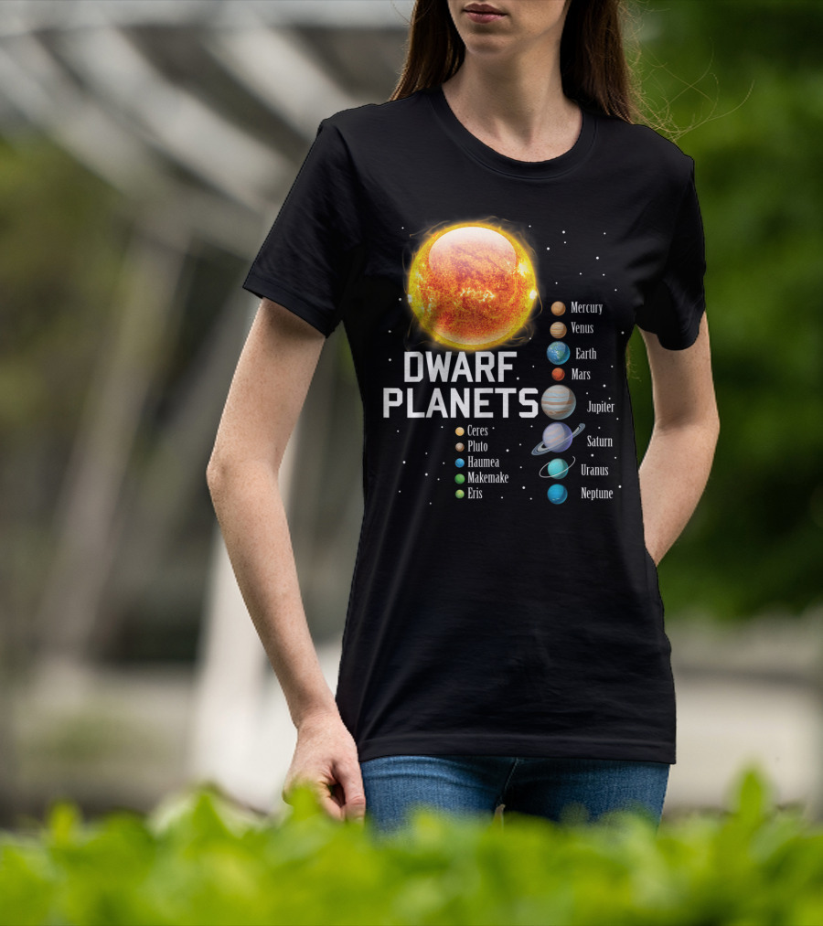 Dwarf Planets Solar System Mercury Venus Earth Mars Jupiter Saturn Uranus Neptune T-Shirt