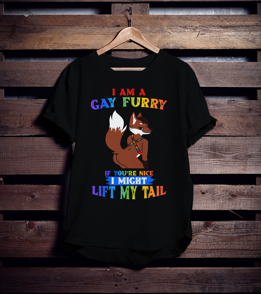 I Am A Gay Furry If You're Nice I Might Lift My Tail Rainbow Colors With Fox Character T-Shirt