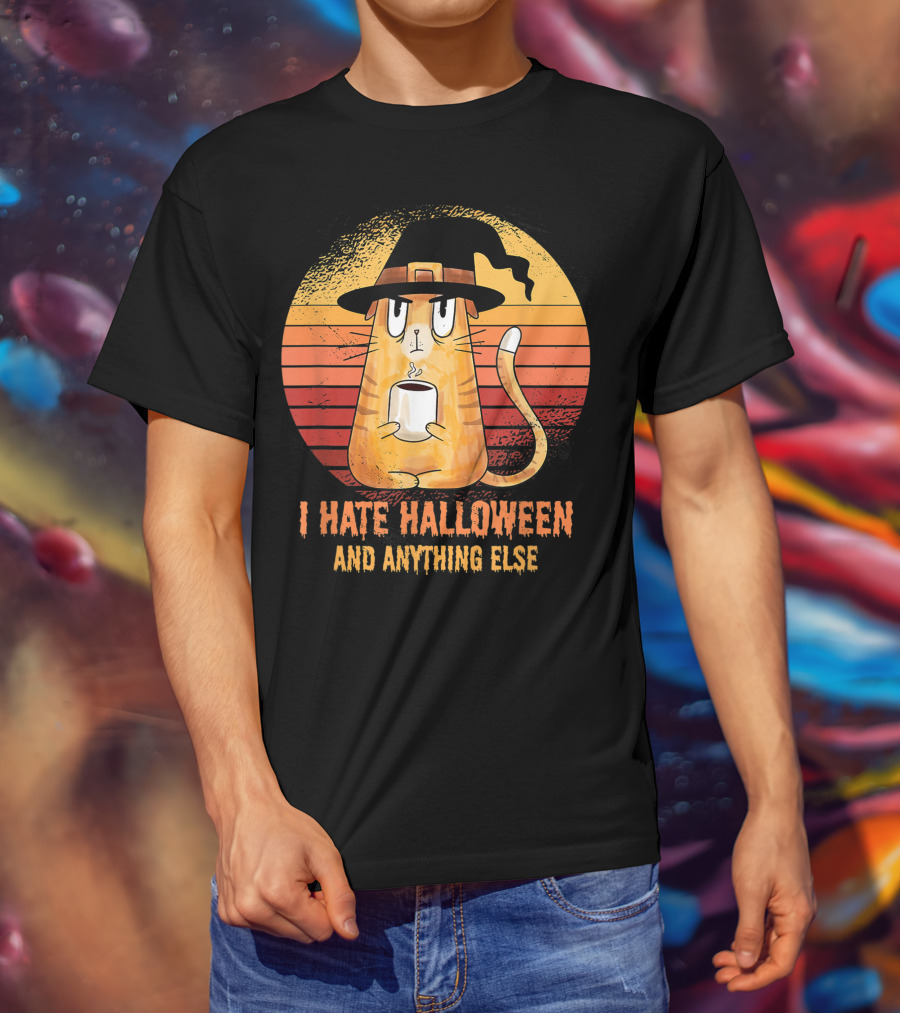 I Hate Halloween And Anything Else Funny Cat Drinking Coffee T-Shirt