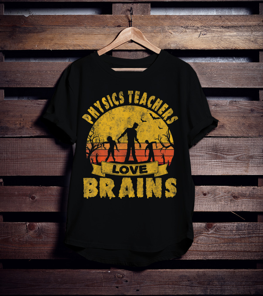 Physics Teachers Love Brains Halloween Zombie Sunset Bats T-Shirt