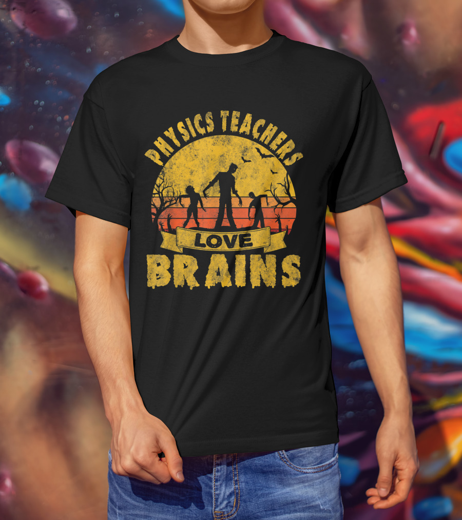 Physics Teachers Love Brains Halloween Zombie Sunset Bats T-Shirt