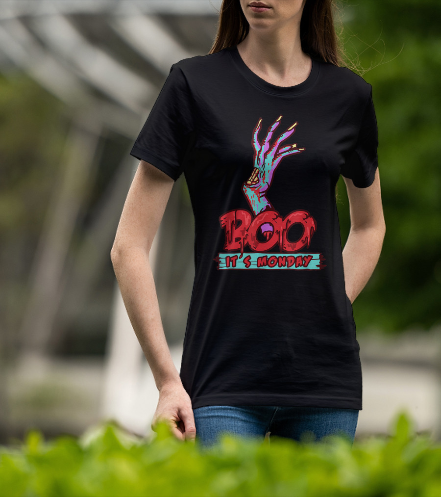 BOO Its Monday Funny Sarcastic Zombie Hand T-Shirt