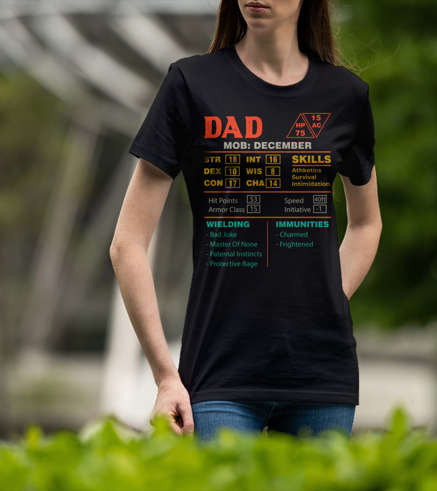 Dad Stats Character Sheet December MOB STR INT Skills Immunities Wielding T-Shirt