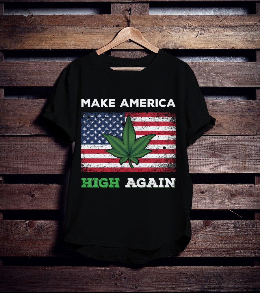 Make America High Again Pot Leaf USA Flag Weed Marijuana T-Shirt