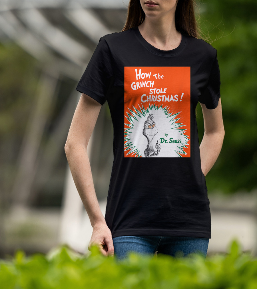 How The Grinch Stole Christmas By Dr. Seuss Book Cover T-Shirt