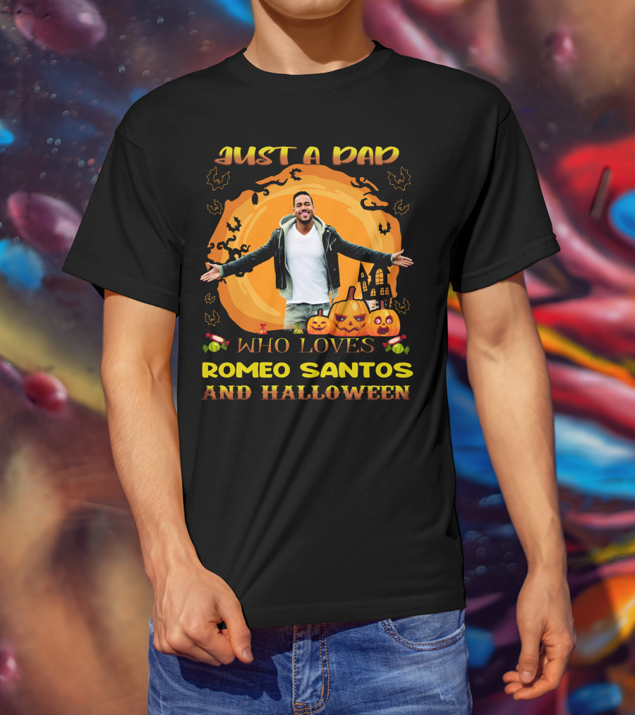 Just A Dad Who Loves Romeo Santos And Halloween T-Shirt