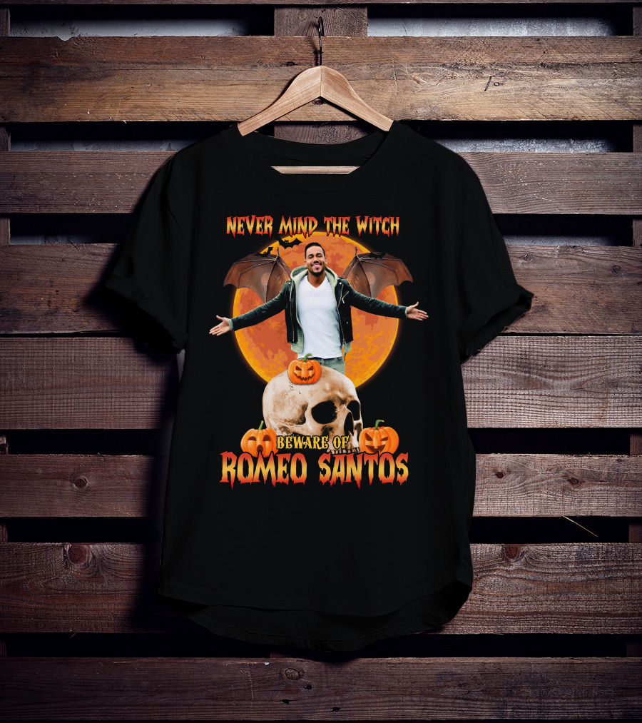Never Mind The Witch Beware Of Romeo Santos Halloween T-Shirt