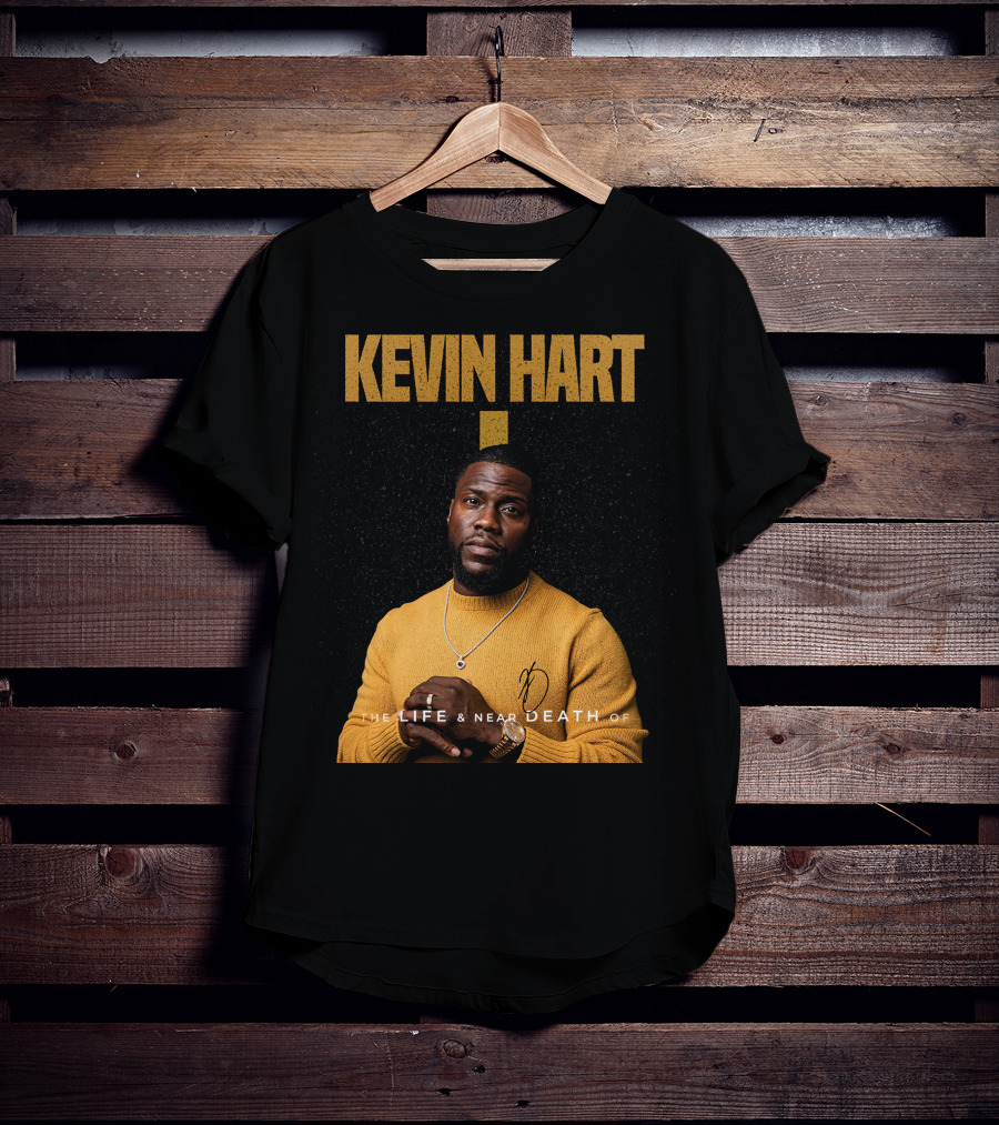 Kevin Hart The LIFE And Near DEATH Of T-Shirt