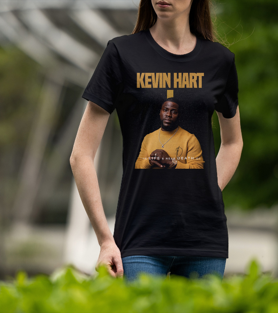 Kevin Hart The LIFE And Near DEATH Of T-Shirt